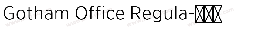 Gotham Office Regula字体转换 Gotham Office Regula字体转换